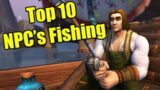 Pointless Top 10: NPCs Fishing in World of Warcraft