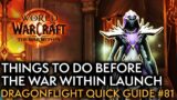 Re-Reminders What To Do Before The War Within Launch! Your Weekly Dragonflight Guide #81