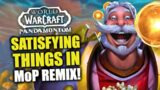 TOP 10 Most Satisfying Things To Do In MoP Remix! World of Warcraft | WoW Remix