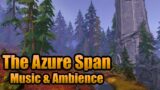 The Azure Span – Music & Ambience | World of Warcraft: Dragonflight