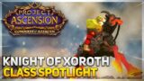 The Knight of Xoroth | Class Spotlight | Conquest of Azeroth | World of Warcraft