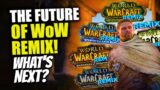 What's The Future Of WoW Remix? TBC Remix Next? World of Warcraft