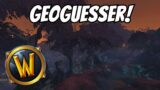 World of Warcraft GeoGuesser!