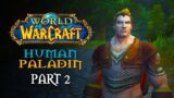 World of Warcraft Playthrough | Human Paladin | Part 2: Elwynn Forest