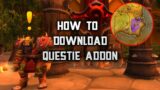 How To Download Questie Addon Classic World Of Warcraft   Burning Crusade