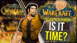 Is It Time To Go Back…? | Classic Fresh | Classic WoW