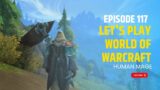 Let's Play World Of Warcraft In 2024 – Ep. 117 – Mage – Gameplay Walkthrough – The Walking Shores