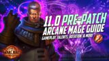 PRE-PATCH 11.0 Arcane Mage Update | New Rotation, Gameplay & More – World of Warcraft The War Within