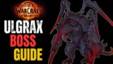 Ulgrax The Devourer Boss Guide | World of Warcraft The War Within