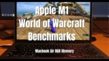 World of Warcraft Apple M1 Macbook Air Gaming Benchmarks