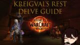 World of Warcraft The War Within Kreigval's Rest Delve Guide