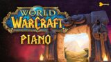 World of Warcraft but it's piano –  @FantasyKeys