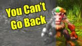 You Can't Go Back (World of Warcraft)