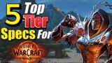 5 Top Tier Specs For World of Warcraft: The War Within if you're still looking for a Main!