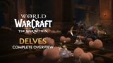 Complete Guide to the New Delves System in World of Warcraft: Features, Rewards, and More!