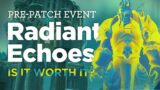 Radiant Echoes is it worth it? | World of Warcraft the War Within Pre-Patch Event