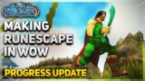 Re-creating Oldschool Runescape in World of Warcraft | World of Runescape | Progress Update