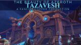 The Beauty of Azeroth Series – Tazavesh – Shadowlands | World of Warcraft