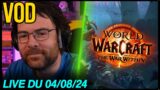 VOD – Discussions / World of Warcraft : The War Within  – 04/08/24