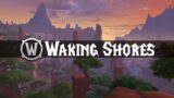 Waking Shores – Music & Ambience – World of Warcraft: Dragonflight