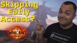 Why I'll Be Missing Most of Early Access | World of Warcraft The War Within