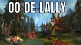 World Of Warcraft: OO-DE-LALLY