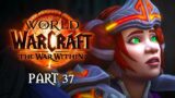 Fearbreaker | The War Within Playthrough | Let's Play World of Warcraft – Part 37