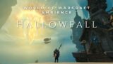 Hallowfall | World of Warcraft Ambience