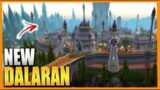 Dalaran Will RETURN But Much BIGGER!