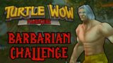 Turtle WoW – Hardcore Barbarian Challenge! | World of Warcraft – Episode 1