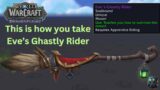 World of Warcraft: Dragonflight – This is how you take Eve’s Ghastly Rider !!!