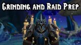 World of Warcraft – Grinding and Raid Prep #worldofwarcraft