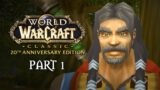 Classic Begins… Again! | WoW Classic Anniversary Playthrough – Part 1 | World of Warcraft