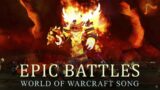 Epic Battles – World of Warcraft Original Fan Song Music Video