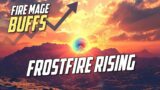 HUGE FIRE BUFFS! Good days are ahead for Frostfire Fire – World of Warcraft the War Within