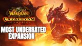 IS Cataclysm the MOST Underrated World of Warcraft Expansion?