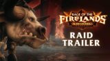 Rage of the Firelands Raid Trailer | Cataclysm Classic | World of Warcraft