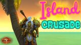 World of Warcraft Retail Island Crusade