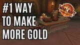 #1 Method For Making More Gold In World Of Warcraft | It's Not What You Think