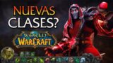 15 CLASES NUEVAS EN World of Warcraft?