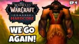 Hardcore World of Warcraft: We Go Again! – Episode 4