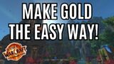 Make EASY Gold | No Farming No Crafting | World of Warcraft the War Within