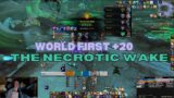 +20 The Necrotic Wake || WORLD FIRST +20 KEY || Zaelia Disc Priest POV || Mythic+ || FULL TEAM WIPE?