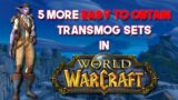 5 more EASY to obtain Transmog Sets in World of Warcraft