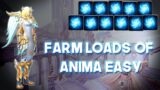 Farm loads of Anima Easy! – World of Warcraft