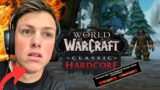 HARDCORE WORLD OF WARCRAFT HAS RUINED ME (and I LOVE it!)