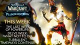 The Gains End This Week, Turbulent Timeways Continue – This Week In Warcraft