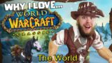 Why I Love Classic World of Warcraft (Part 1: The World of Azeroth)