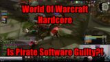 World Of Warcraft Hardcore – Is Pirate Software Guilty? #PirateSoftware #Warcraft #Gaming #Hardcore