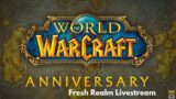 World of Warcraft Classic Anniversary Fresh Realm Live Stream